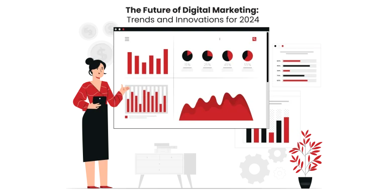 The-Future-of-Digital Marketing-Trends-and-Innovations-for 2024