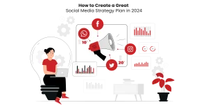 Create-a-Great-Social-Media-Strategy-Plan-in -2024