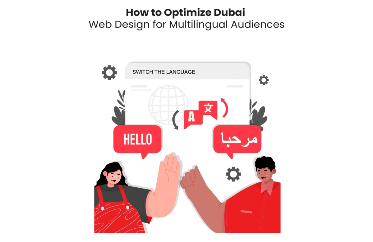 How to Optimize Dubai Web Design for Multilingual Audiences