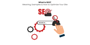What Is SEO? Meaning, Examples & How to Optimize Your Site