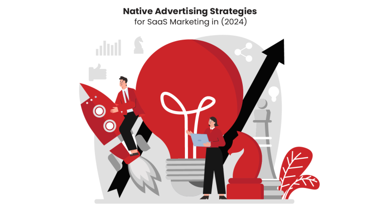 Native Advertising Strategies for SaaS Marketing in 2024