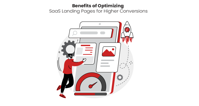 Benefits of Optimizing SaaS Landing Pages for Higher Conversions